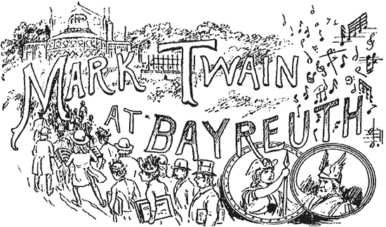 Twain at Bayreuth