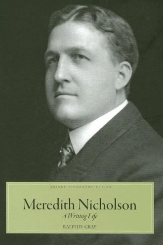 Meredith Nicholson (b. 1866 - d. 1947) Nicholson biography from amazon.com - MeredithNicholsonCover